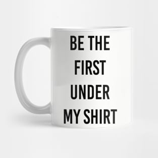 first my shirt Mug